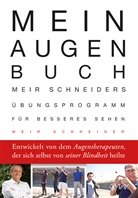 Meir Schneider - Mein Augen-Buch