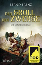 Bernd Frenz - Die Völkerkriege - Der Groll der Zwerge