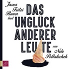 Nele Pollatschek, Jasna F. Bauer, Jasna Fritzi Bauer, Jasna Fritzi Bauer - Das Unglück anderer Leute, 4 Audio-CD (Audio book)