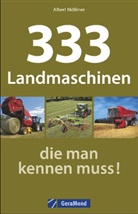 Albert Mößmer - 333 Landmaschinen, die man kennen muss!