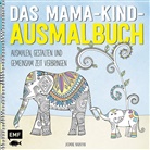 Jasmine Narayan, Hannah Davies - Das Mama-Kind-Ausmalbuch