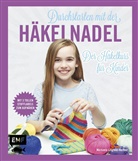 Michaela Lingfeld-Hertner - Durchstarten mit der Häkelnadel