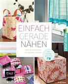 Brett Bara - Einfach gerade nähen - Deko und Accessoires mit geraden Nähten