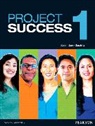 Susan Gaer, Sarah Lynn - Project Success 1 Student Book with eText