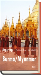 Christop Hein, Christoph Hein, Udo Schmidt - Reportage Burma/Myanmar