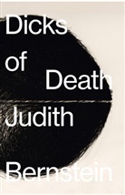 Judith Bernstein, Judith Bernstein - Dicks of Death