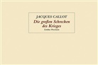 Jacques Callot - Die großen Schrecken des Krieges