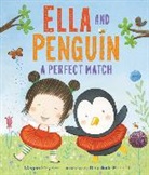Megan Maynor, Rosalinde Bonnet - Ella and Penguin: A Perfect Match