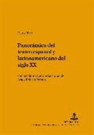 Klaus Pörtl - Panorámica del teatro español y latinoamericano del siglo XX
