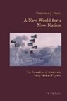 Francisco J. Borge - A New World for a New Nation