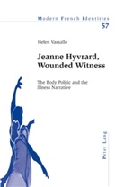 Helen Vassallo - Jeanne Hyvrard, Wounded Witness