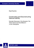 Birgit Ryschka - Constructing and Deconstructing National Identity