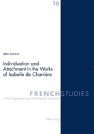 Jelka Samsom - Individuation and Attachment in the Works of Isabelle de Charrière