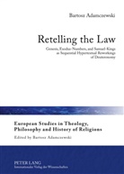 Bartosz Adamczewski - Retelling the Law