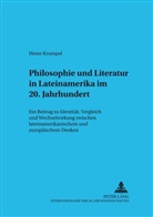 Heinz Krumpel - Philosophie und Literatur in Lateinamerika- - 20. Jahrhundert -