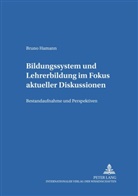 Bruno Hamann - Bildungssystem und Lehrerbildung im Fokus aktueller Diskussionen