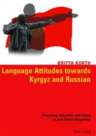 Britta Korth - Language Attitudes towards Kyrgyz and Russian