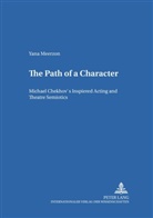 Yana Meerzon - The Path of a Character