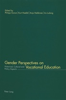 Philipp Gonon, Kurt Haefeli, Kurt Häfeli, Anja Heikkinen, Iris Ludwig - Gender Perspectives on Vocational Education