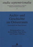 Robert Bohn, Hain Rebas, Tryggve Siltberg - Archiv und Geschichte im Ostseeraum