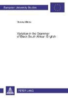 Verena Minow - Variation in the Grammar of Black South African English