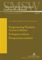 Christine Hélot, Anne-Marie de Mejía - Empowering Teachers Across Cultures- Enfoques críticos- Perspectives croisées