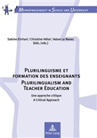 Sabine Ehrhart, Christine Hélot, Adam Le Nevez - Plurilinguisme et formation des enseignants / Plurilingualism and Teacher Education