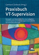 Gerhar Zarbock, Gerhard Zarbock, Gerhar Zarbock (Dr. phil.), Gerhard Zarbock (Dr. phil.) - Praxisbuch VT-Supervision, m. 1 CD-ROM