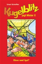 Ursel Scheffler - Kugelblitz jagt Mister X, Schulausgabe