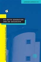 Hau der Geschichte Baden-Württemberg, Haus der Geschichte Baden-Württemberg, Haus der Geschichte Baden-Württemberg - Die dritte Generation und die Geschichte