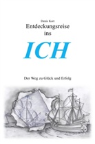 Denis Kort - Entdeckungsreise ins "ICH"