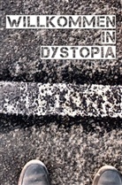 Buchbesprechung.de Das Literaturportal - Willkommen in Dystopia
