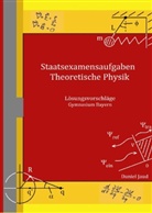 Daniel Jaud - Staatsexamensaufgaben Theoretische Physik - Ausgabe Bayern