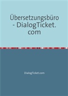 Übersetzungsbüro - DialogTicket.com