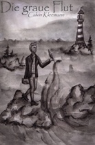Calvin Kleemann - Die graue Flut
