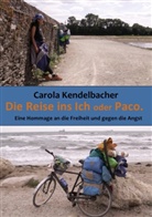 Carola Kendelbacher - Die Reise ins Ich oder Paco