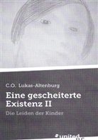 Christian Lukas-Altenburg - Eine gescheiterte Existenz II