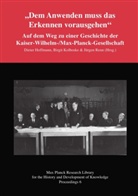 Dieter Hoffmann, Birgi Kolboske, Birgit Kolboske, Jürgen Renn - "Dem Anwenden muss das Erkennen vorausgehen"