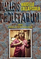Marcello Dallapiccola - Malleus Proletarum - Der Proletenhammer