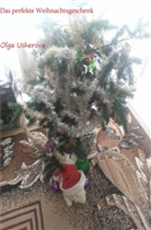 Olga Usherova - Das perfekte Weihnachtsgeschenk