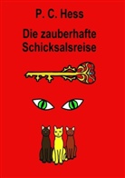 Pia Hess - Die zauberhafte Schicksalsreise