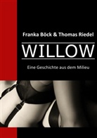 Franka Böck, Thomas Riedel, Franka Böck und Thomas Riedel - Willow