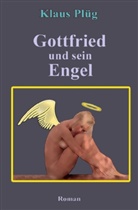 Klaus Plüg - Gottfried und sein Engel