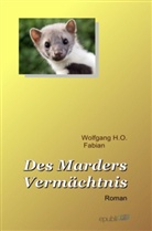 Wolfgang H O Fabian, Wolfgang H.O. Fabian - Des Marders Vermächtnis