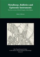 Matteo Valleriani - Metallurgy, Ballistics and Epistemic Instruments
