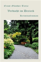 Ernst-Günther Tietze - Verdacht im Dreieck
