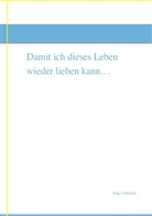 Enes Yildirim - Damit ich dieses Leben wieder lieben kann...