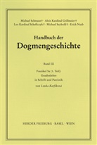 Lenka Karfíková, Alois Grillmeier, Leo Scheffczyk, Michael Schmaus - Handbuch der Dogmengeschichte: Handbuch der Dogmengeschichte