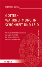 Stefanie Völkl - Gotteswahrnehmung in Schönheit und Leid