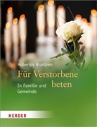 Hubertus Brantzen - Für Verstorbene beten